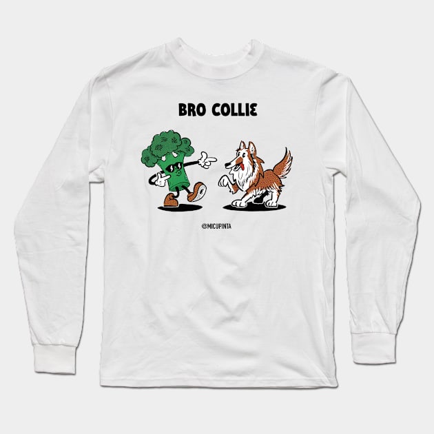 Bro collie Long Sleeve T-Shirt by Micupinta